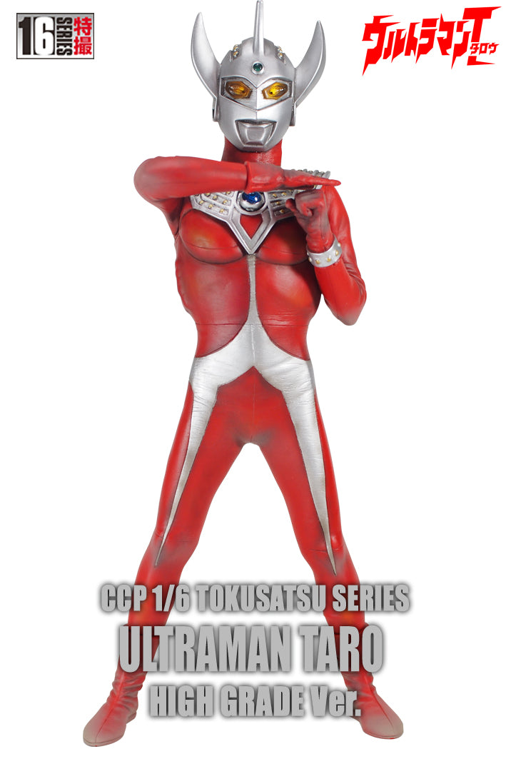 CCP 1/6 TOKUSATSU Series Vol.7 Ultraman Taro Strium Ray High Grade Ver.