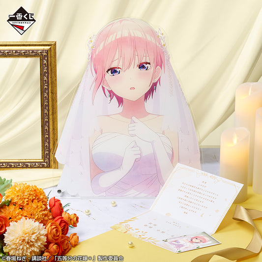 The Quintessential Quintuplets＊ - Memorial Collections - Bust-Up Acrylic Board (Ichika Nakano Wedding) [Ichiban-Kuji Prize B]